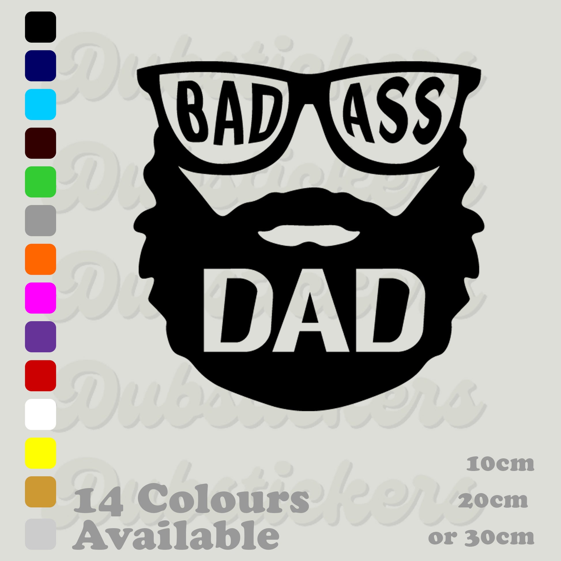 Glass and bearded with the words bad ass dad