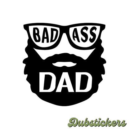 Bad Ass Dad Bearded Decal