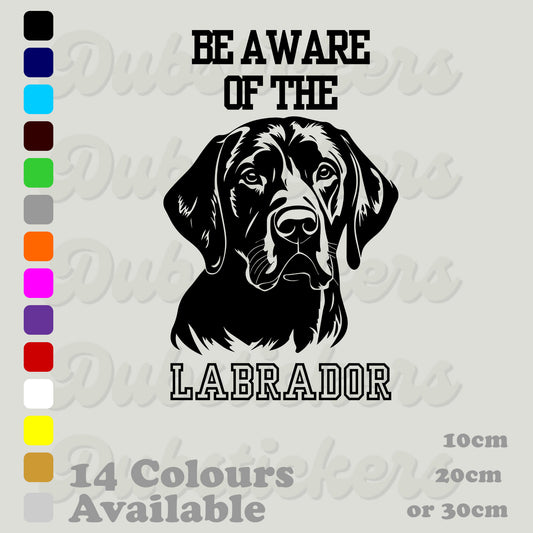 Be Aware Of Labrador Decal