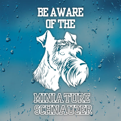 Be Aware Of Miniature Schnauzer Decal