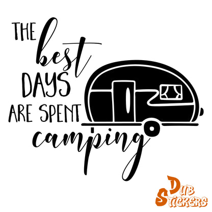 The Best Days Are Spent Camping Decal Vinyl Waterpoof Sticker Campervan Laptop Window