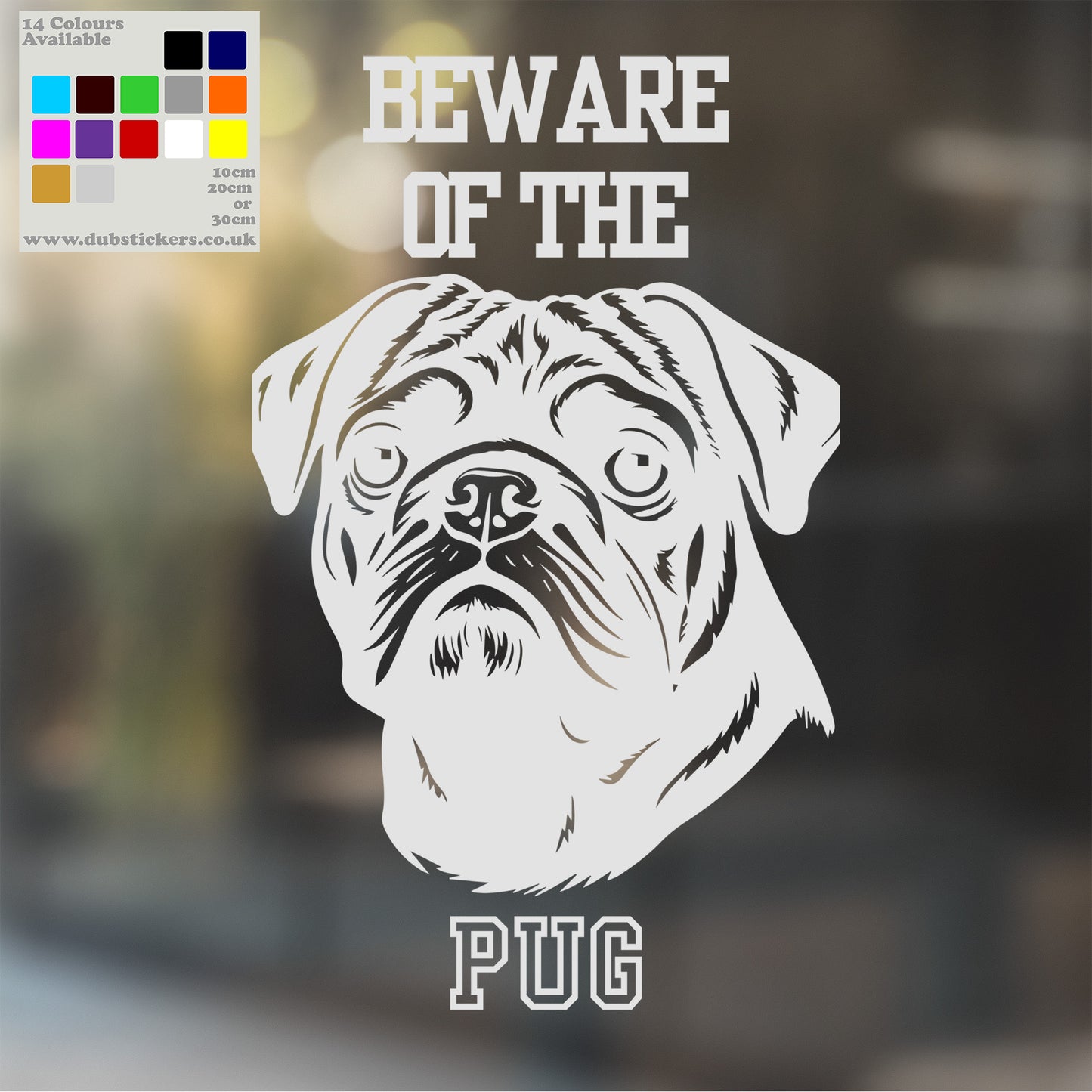 Beware Of Pug Decal