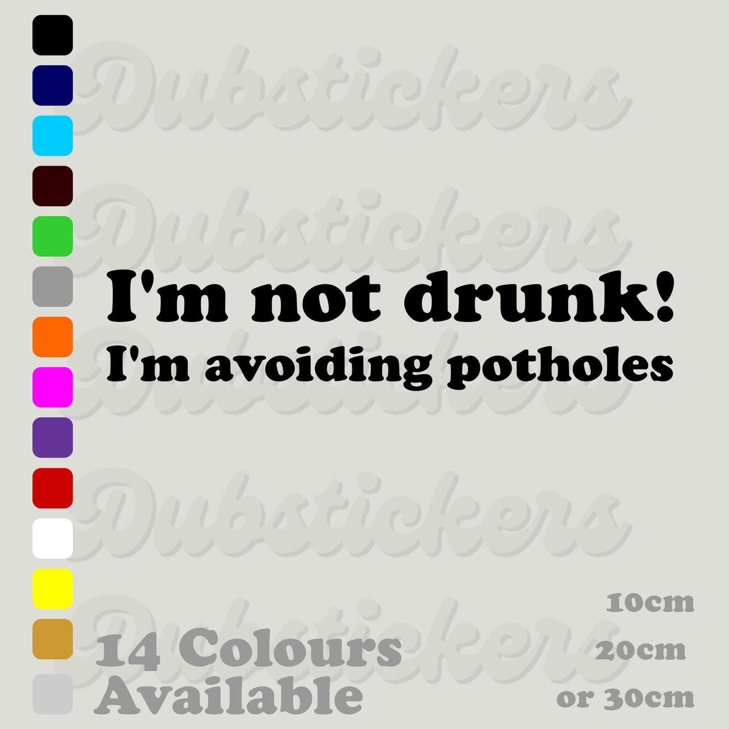 Not Drunk Avoiding Potholes Decal