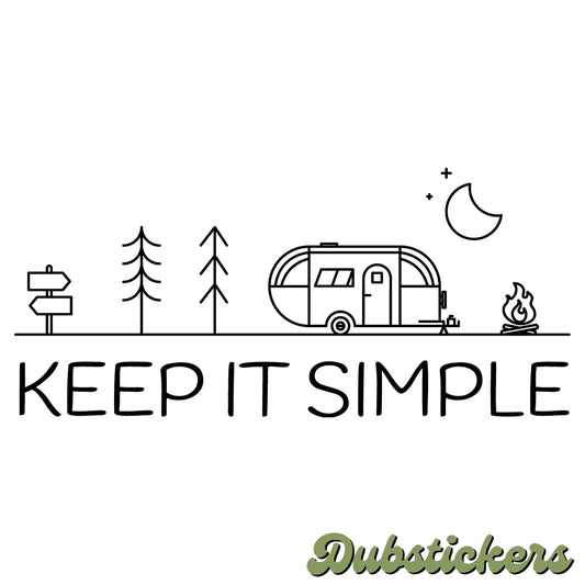 Keep It Simple Vinyl Waterproof Decal