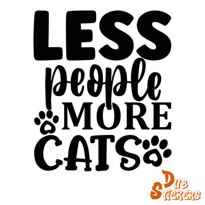 Less People More Cats Decal Vinyl Waterpoof Sticker Campervan Laptop Window