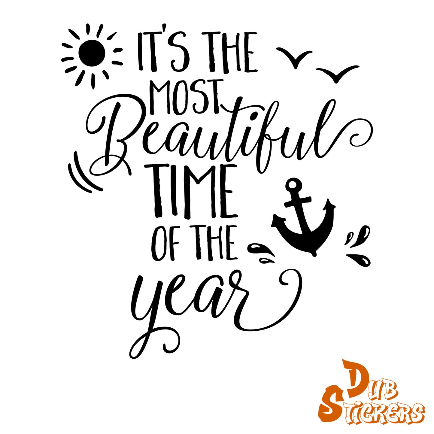 It's The Most Beautiful Time Of The Year Decal Vinyl Waterpoof Sticker Campervan Laptop Window