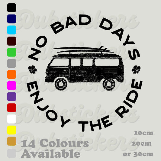 No Bad Days Decal