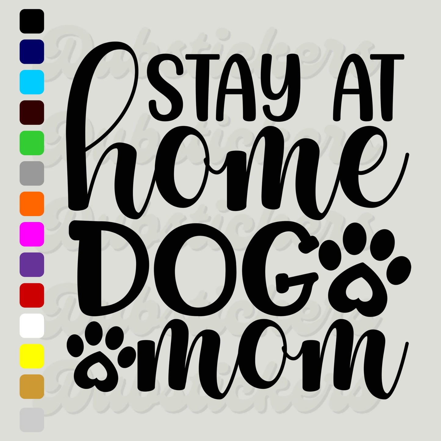 Stay At Home Dog Mum Decal