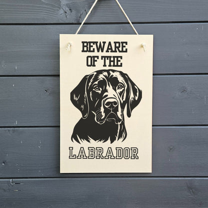 Beware Of Labrador Wooden Sign