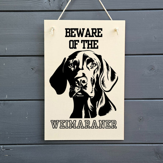 Beware Of Weimaraner Wooden Sign