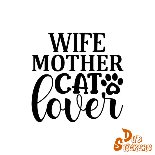 Wife Mother Cat Lover Decal Vinyl Waterpoof Sticker Campervan Laptop Window