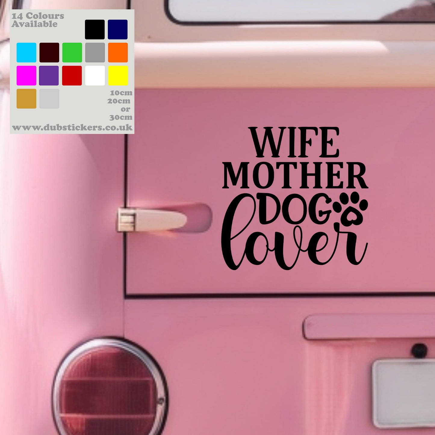 Wife Mother Dog Lover Decal