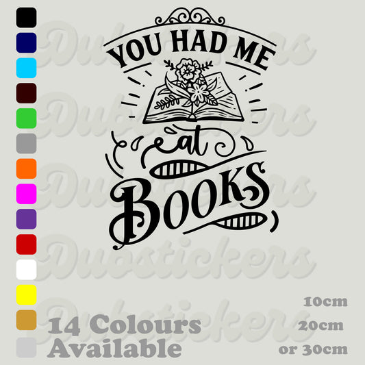 You Had Me At Books Decal